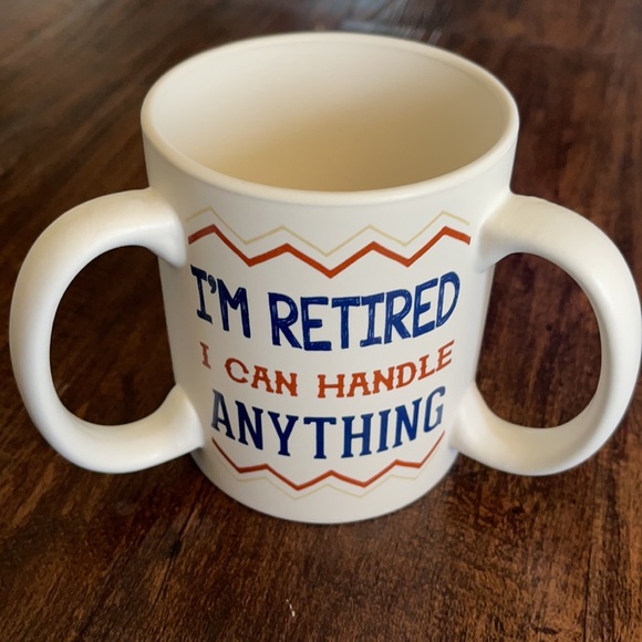 NWOT - I’m Retired I Can Handle Anything - Three Handled Coffee Mug - Picture 3 of 6